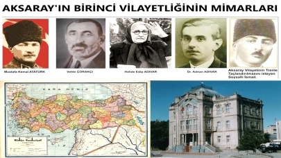 1. Aksaray Vilayeti 104 Yaşında!