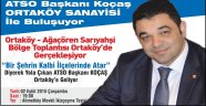 AKSARAY TİCARET VE SANAYİ ODASI İLÇELERLE BULUŞMAYA DEVAM EDİYOR